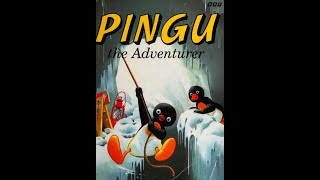 Pingu The Adventurer  PINGUS DREAM [upl. by Aicetal]