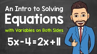 An Intro to Solving Equations with Variables on Both Sides  MultiStep Equations  Math with Mr J [upl. by Erine]