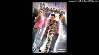 LA RESAKA  No Se Olvida [upl. by Silver]