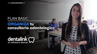 Cómo ORGANIZAR tu consultorio odontológico  Plan Basic  Dentalink el Software Dental [upl. by Annoek]