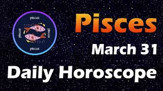 Pisces Horoscope Today Pisces Tarot today 31st March 2024 PiscesHoroscope Horoscopia [upl. by Hugh457]