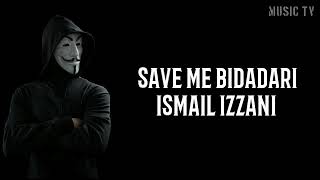 Save me  Ismail Izzani  Official Lirik Video [upl. by Reizarf]