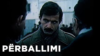 Perballimi Film ShqiptarAlbanian Movie [upl. by Bohannon84]