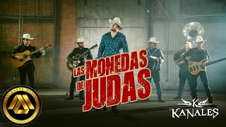 Kanales  Las Monedas de Judas Video Oficial [upl. by Enella]