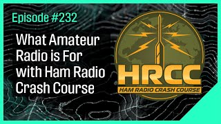 What Amateur Radio is For with Ham Radio Crash Course [upl. by Fairfield]