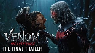 Venom The Last Dance  New Final Trailer4K [upl. by Milak]