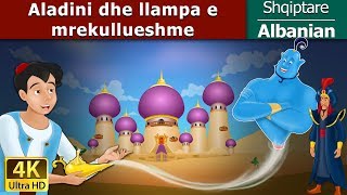 Aladini dhe llampa e mrekullueshme  Aladdin and The Magic Lamp in Albanian  AlbanianFairyTales [upl. by Laszlo]