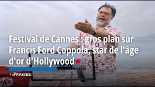 VIDEO Festival de Cannes  gros plan sur Francis Ford Coppola star de lâge dor d’Hollywood [upl. by Hobart292]