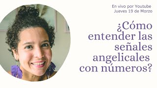 ¿Cómo entender las señales numéricas de los ángeles  Andrea Roa [upl. by Shandeigh665]