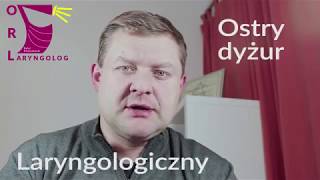 Ostry dyżur laryngologiczny [upl. by Zabrine647]