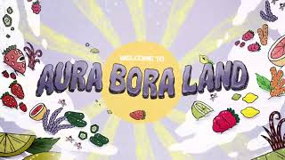 Aura Bora Land [upl. by Notpmah]