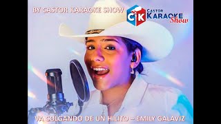 karaoke va colgando de un hilito emily galaviz OFFICIAL EmilyGalaviz musicallanera [upl. by Esilanna]