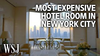 Inside the Most Expensive Hotel Room in New York City  WSJ [upl. by Aseneg]