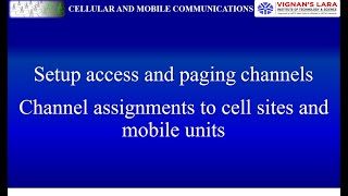 Unit3 Setup ChannelsAccess and Paging channelsChannel assignments to cell sites and mobile units [upl. by Blancha]