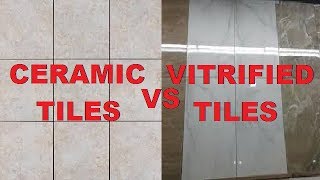 Difference between Ceramic Tiles amp Vitrified Tiles [upl. by Daisi45]