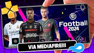 EFOOTBALL PES 2024 PPSSPP EUROPEUS E BRASILEIRÃƒO COM TATUAGENS E MUNHEQUEIRAS ATUALIZADOS [upl. by Raddi]