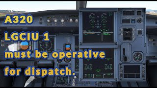 A320 LGCIU 1 Must be Operative for Dispatch a320mentorchannel [upl. by Nilrev]