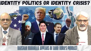 Identity Politics or Identity Crisis Tahir Gora amp Darshan Maharaja [upl. by Lillie]