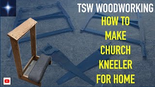 Building a Church Kneeler  TSW Woodworking [upl. by Eimirej]