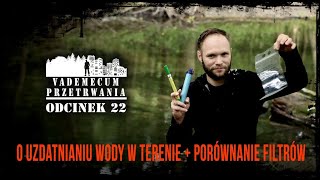 Pozyskiwanie wody w terenie  porównanie filtrów 💧💧💧 [upl. by Sall]