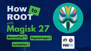 How to ROOT with Magisk 27  Magisk 270 Update  How to install magisk 27 [upl. by Broome]