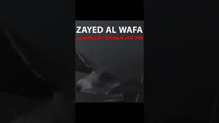 Zayed Al Wafa [upl. by Dewey]