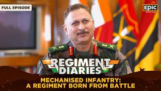 Mechanised Infantry A Regiment Born from Battle  Regiment Diaries  Indian Army  Full Episode [upl. by Ralat69]