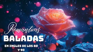 Las Mejores Canciones Baladas Romanticas En Ingles 70s 80s 90s 💌 Musica Romantica 70s 80s 90s [upl. by Leirbag]