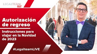 LIVE Autorizaciones de regreso a España durante la Navidad en 2023 [upl. by Kevan]