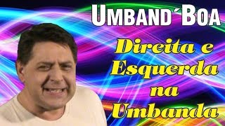 Direita e Esquerda na Umbanda [upl. by Seward]