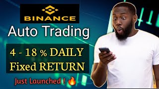 Binance Auto Trading New investment Project [upl. by Mycah]