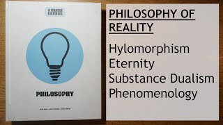 What is PHILOSOPHY  Part 14  REALITY  Hylomorphism Eternity Substance Dualism Phenomenology [upl. by Malim]