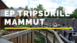 Erlebnispark Tripsdrill  Mammut Onride [upl. by Neiviv]