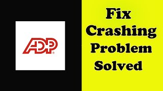 Fix ADP Mobile App Keeps Crashing issue in Android  ADP Mobile App Crash Error [upl. by Amelia793]