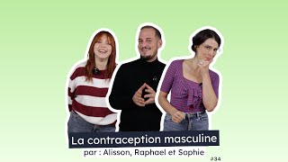 EP34 Contraception masculine [upl. by Lleroj785]