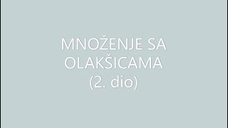 MNOŽENJE SA OLAKŠICAMA 2 dio  V razred [upl. by Thomey]