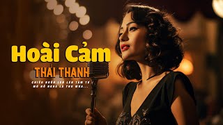 Hoài Cảm Cung Tiến  Thái Thanh Album Băng Nhac Sơn Ca 10 [upl. by Gnal469]