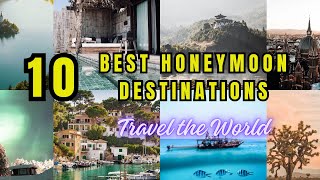 10 Best Honeymoon Destinations for Newlyweds Who Love to Travel the World [upl. by Rex]