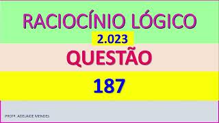 2023FUNDATECRACIOCÍNIO LÓGICOQuestão 187 [upl. by Bael]