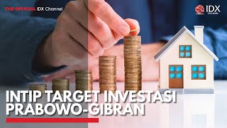 Intip Target Investasi PrabowoGibran  IDX CHANNEL [upl. by Fisoi]