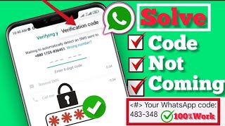 FIX WhatsApp Verification Code Resend SMS in 7 hours  WhatsApp verification code not Received [upl. by Brady]