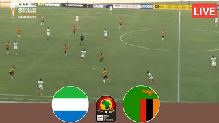 🔴LIVE Sierra Leone Vs Zambia  Africa Cup Of Nations Qualification All Goals Result amp Highlights [upl. by Atival]