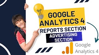 Google Analytics 4 Course  Advertising Report  Kishan [upl. by Tiat758]