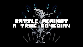 Battle Against a True Comedian  Undertale [upl. by Wons]