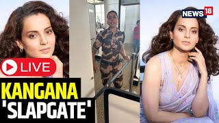 Kangana Ranaut News  Kangana Ranaut Slapped At Chandigarh Airport LIVE  CISF Personnel  N18L [upl. by Lorollas]