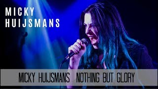 MICKY Huijsmans  Nothing But Glory demo [upl. by Lontson]