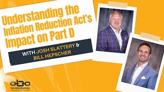 Understanding the Inflation Reduction Act’s Impact on Part D with Bill Hepscher [upl. by Ab]