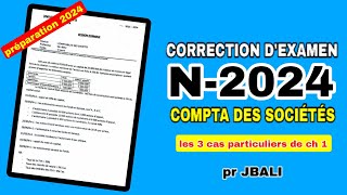 correction dexamen N2024 comptabilité des sociétés s4 prof JBALI [upl. by Annadiana]