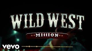 Mi11ion  Wild West Official Audio [upl. by Toby93]