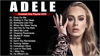 adele songs 2022  Best Of Adele Greatest Hits Full Album 2022 [upl. by Hendry465]